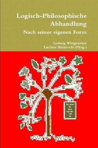 Cover of Logisch-Philosophische Abhandlung Nach Seiner Eigenen Form mit Erganzungen