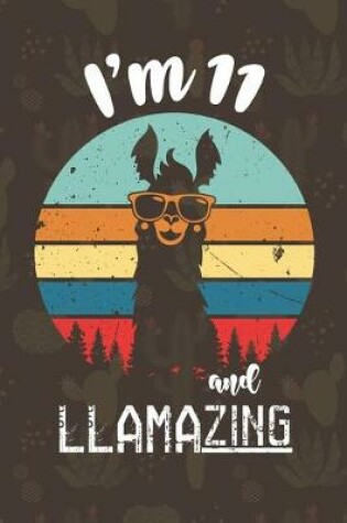 Cover of I am 11 And Llamazing