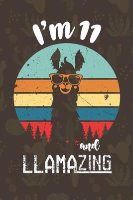 Book cover for I am 11 And Llamazing