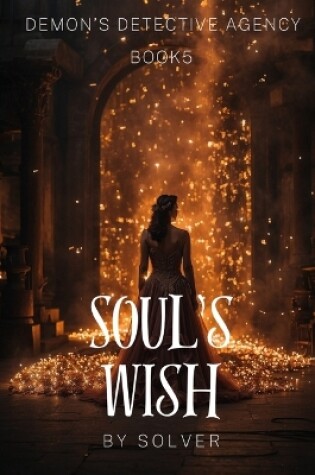 Cover of Soul's Wish (Book 5 of 7