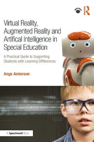 Cover of Virtual Reality, Augmented Reality and Artificial Intelligence in Special Education