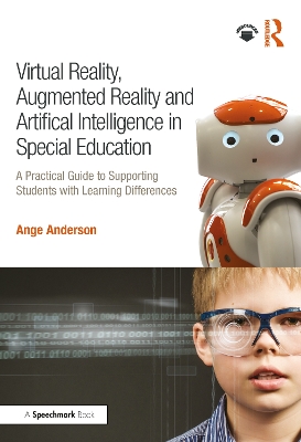 Book cover for Virtual Reality, Augmented Reality and Artificial Intelligence in Special Education