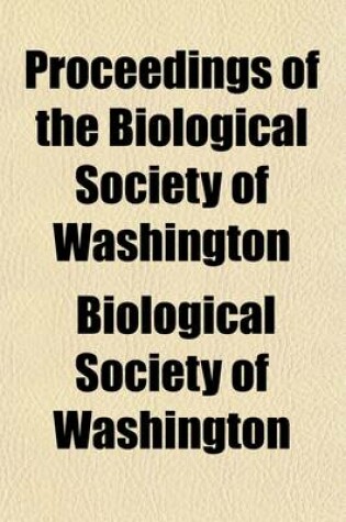 Cover of Proceedings of the Biological Society of Washington (Volume 5)