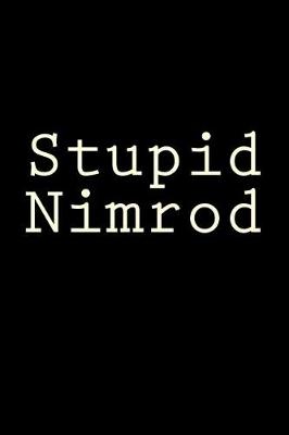 Book cover for Stupid Nimrod