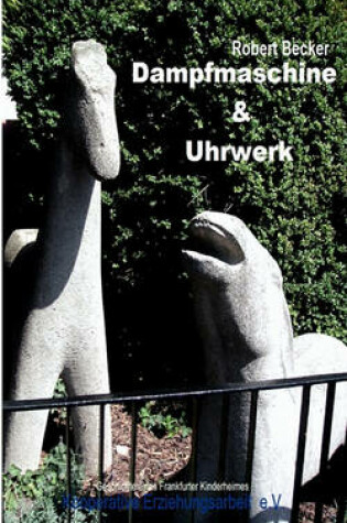 Cover of Dampfmaschine & Uhrwerk