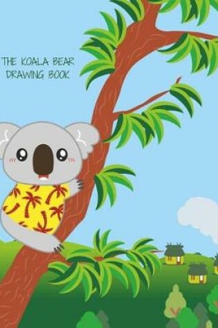 Cover of The Koala Bear Drawing Book