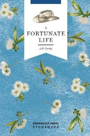 Cover of A Fortunate Life: Fremantle Press Treasures Edition