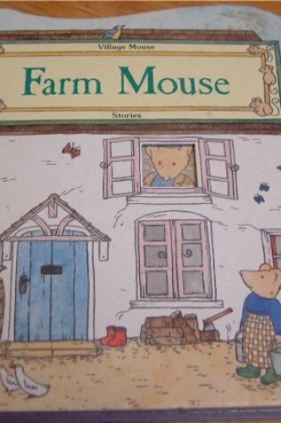 Cover of Village Mouse Farm