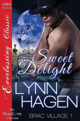 Book cover for Sweet Delight [Brac Village 1] (Siren Publishing Everlasting Classic Manlove)