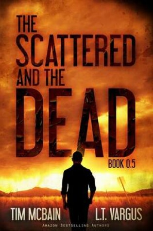Cover of The Scattered and the Dead (Book 0.5)