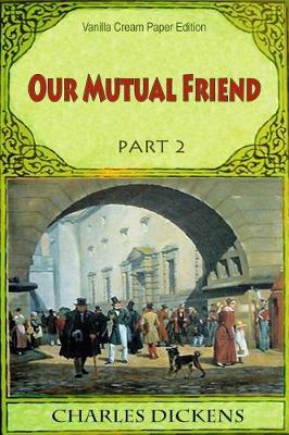 Book cover for Our Mutual Friend Part 2