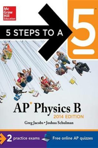 Cover of 5 Steps to a 5 AP Physics B, 2014 Edition