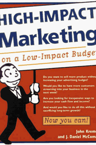 Cover of High Impact Marketing on a Low Impact Budget