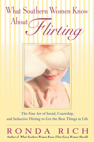 Cover of What Southern Women Know About Flirting