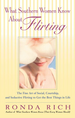 Book cover for What Southern Women Know About Flirting