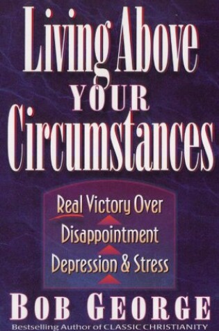 Cover of Living above Your Circumstances