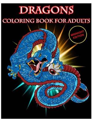 Book cover for Dragons Coloring Book Midnight Edition