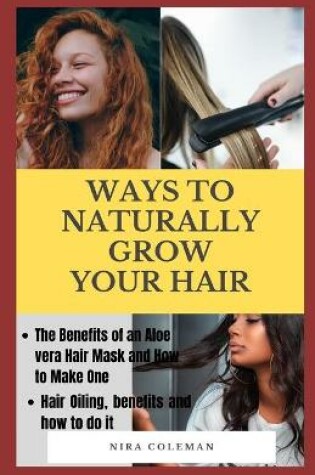 Cover of Ways to Naturally Grow Your Hair