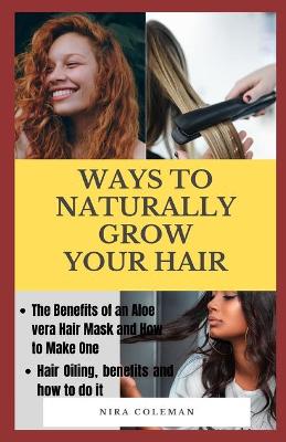 Book cover for Ways to Naturally Grow Your Hair