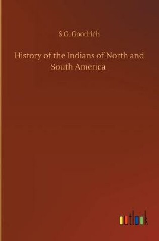 Cover of History of the Indians of North and South America