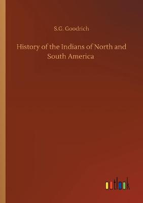 Book cover for History of the Indians of North and South America