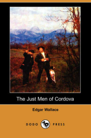 Cover of The Just Men of Cordova (Dodo Press)