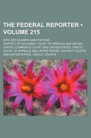 Cover of The Federal Reporter (Volume 215); With Key-Number Annotations