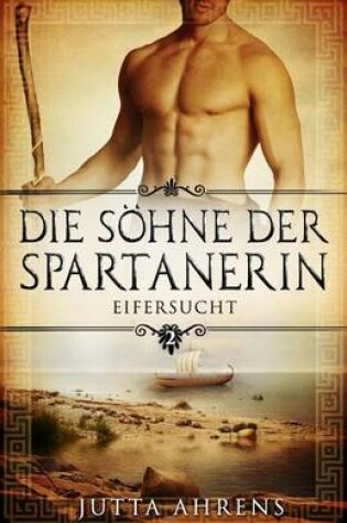 Cover of Die Sohne Der Spartanerin, Teil 2