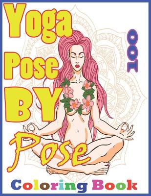 Book cover for Yoga 100 Pose by Pose