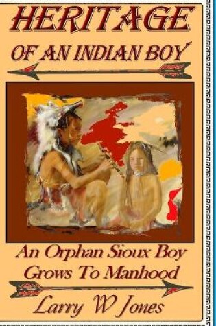 Cover of Heritage Of An Indian Boy