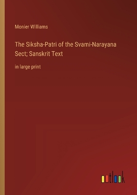 Book cover for The Siksha-Patri of the Svami-Narayana Sect; Sanskrit Text
