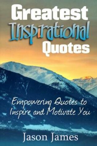 Cover of Greatest Inspirational Quotes