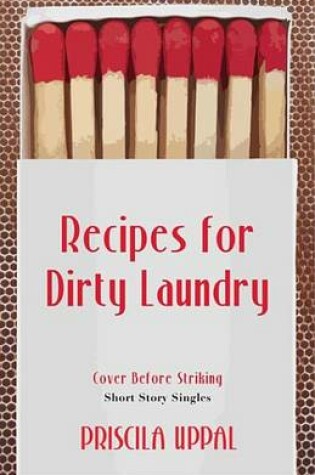 Cover of Recipes for Dirty Laundry