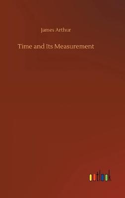 Book cover for Time and Its Measurement