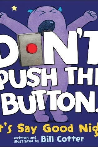 Cover of Don't Push the Button! Let's Say Good Night
