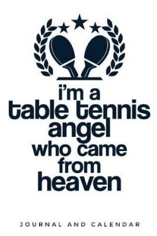 Cover of I'm a Table Tennis Angel Who Came from Heaven