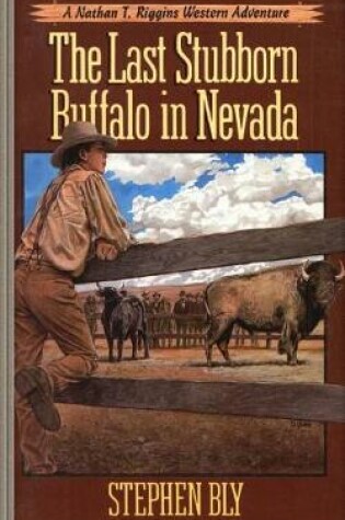 Cover of The Last Stubborn Buffalo in Nevada
