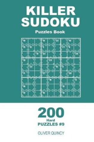 Cover of Killer Sudoku - 200 Hard Puzzles 9x9 (Volume 9)