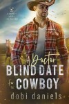 Book cover for A Doctor Blind Date for the Cowboy