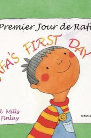 Cover of Rafa's First Day English/French