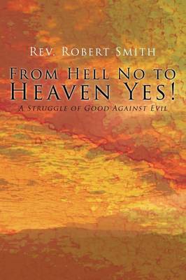 Book cover for From Hell No to Heaven Yes