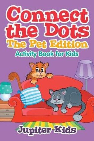 Cover of Connect the Dots - The Pet Edition