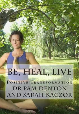 Book cover for Be, Heal, Live