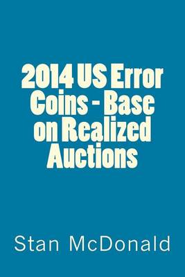 Book cover for 2014 Us Error Coins - Base on Realized Auctions