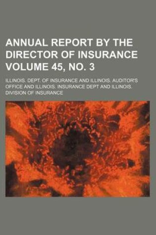 Cover of Annual Report by the Director of Insurance Volume 45, No. 3