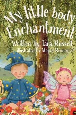 Cover of My little body enchantment