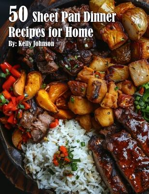 Book cover for 50 Sheet Pan Dinner Recipes for Home