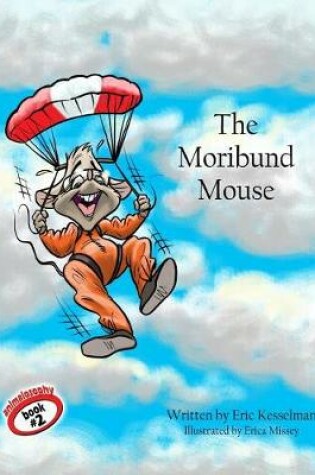 Cover of The Moribund Mouse