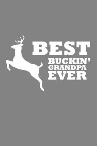 Cover of Best Buckin' Grandpa Ever