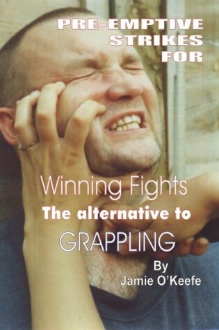 Cover of Pre-emptive Strikes for Winning Fights